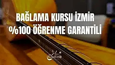 🎶 İzmir Bağlama Kursu 2025