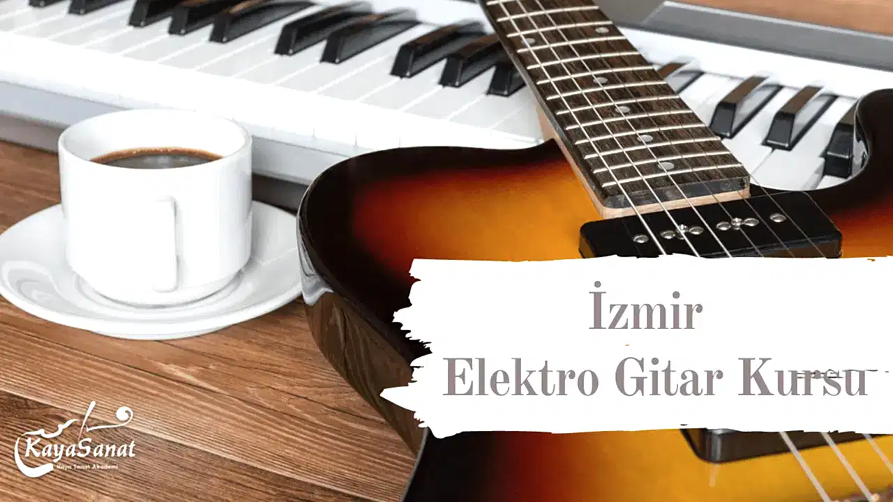 İzmir elektro gitar kursu