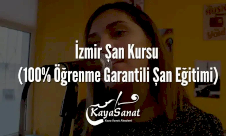 İzmir Şan Kursu (100% Öğrenme Garantili Şan Eğitimi)