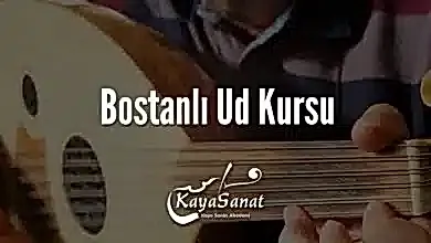 Bostanlı Ud Kursu