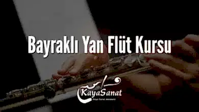 Bayraklı Yan Flüt Kursu