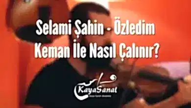 Selami Şahin - Özledim Keman İle Nasıl Çalınır?