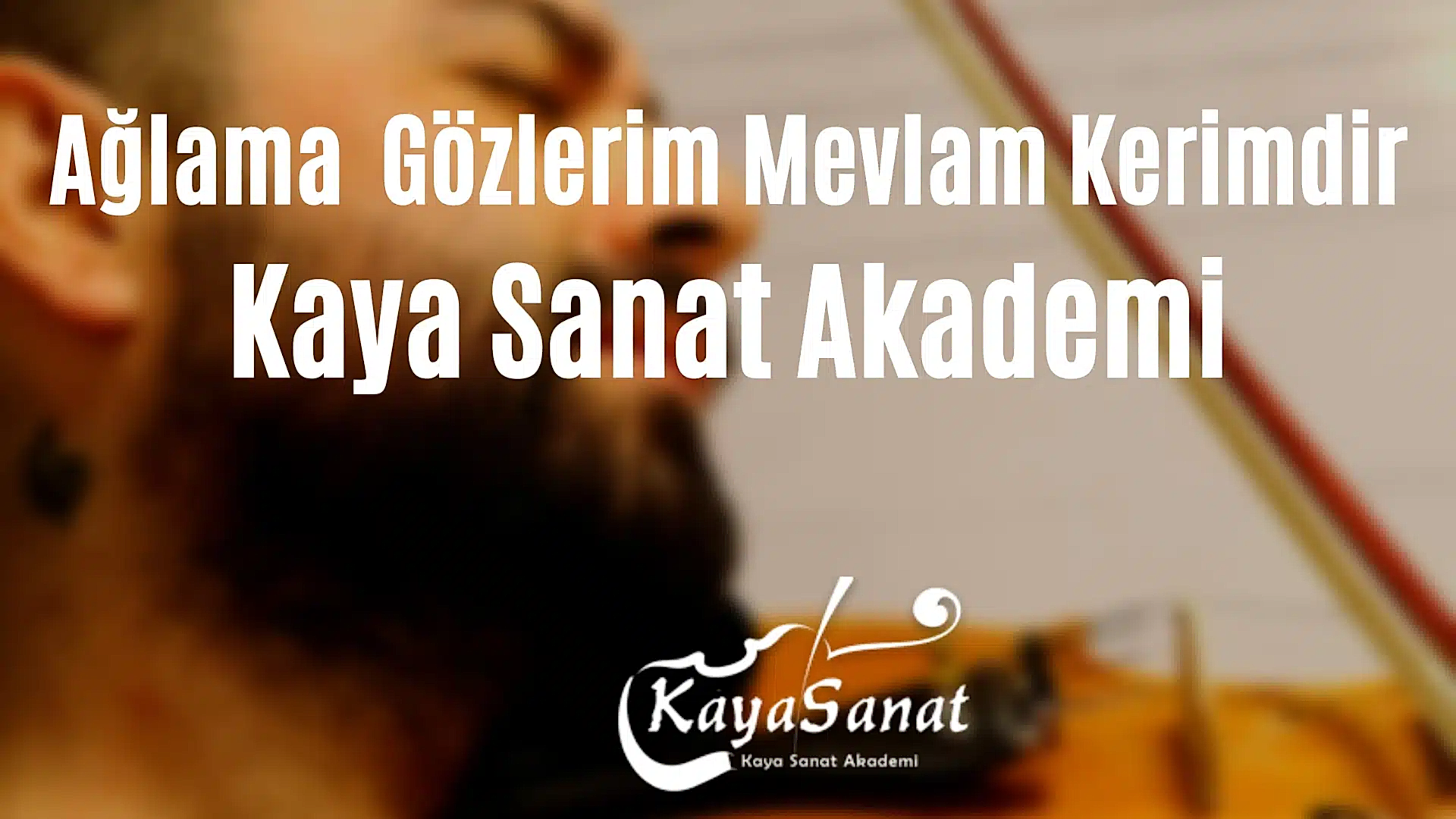 Ağlama Gözlerim Mevlam Kerimdir Keman Notası
